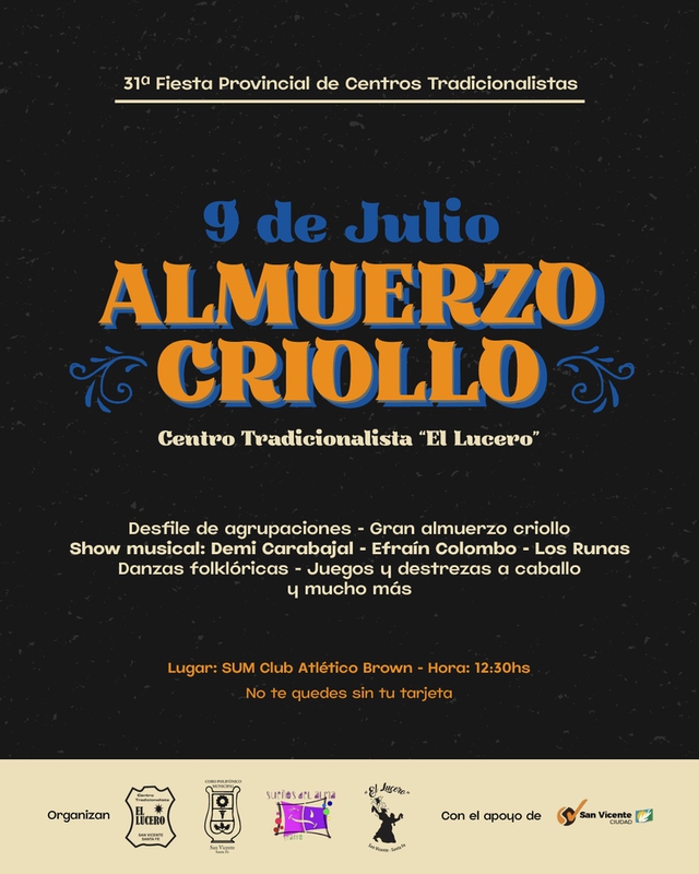 9 DE JULIO - 31° FIESTA PROVINCIAL DE CENTROS TRADICIONALISTA