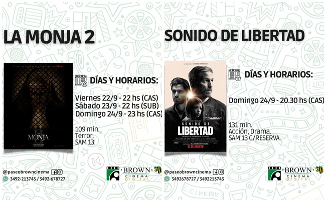 "LA MONJA 2" Y "SONIDO DE LIBERTAD" EN BROWN CINEMA