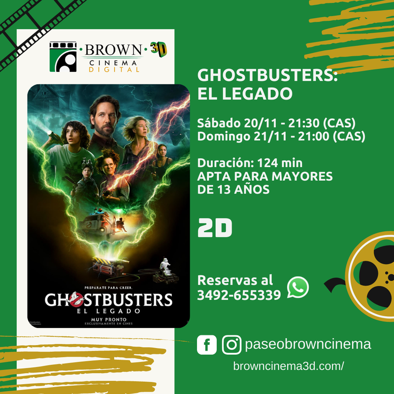 BROWN CINEMA PRESENTA: “GHOSTBUSTERS: EL LEGADO” - 2D