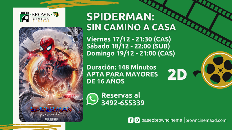 CARTELERA BROWN: ESTRENO DE SPIDERMAN: SIN CAMINO A CASA.